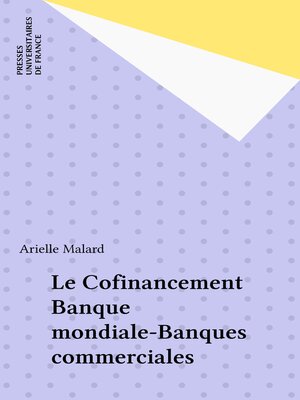 cover image of Le Cofinancement Banque mondiale-Banques commerciales